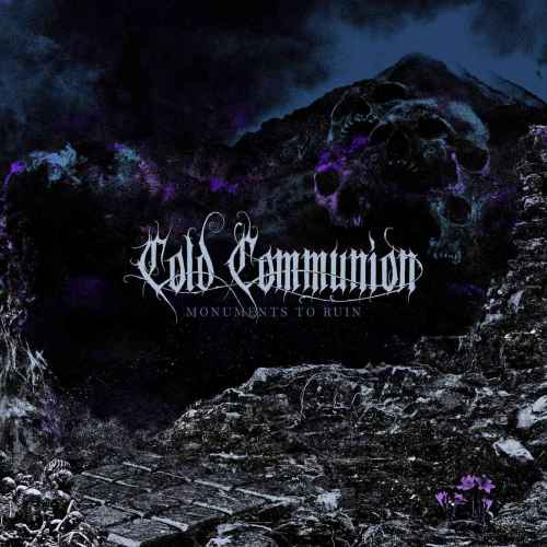 COLD COMMUNION - Monuments to Ruin CD